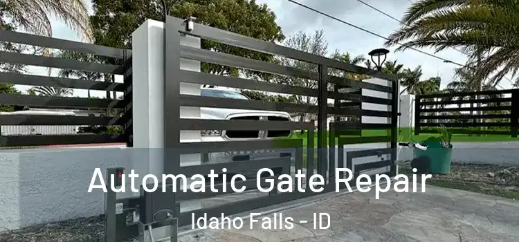Automatic Gate Repair Idaho Falls - ID