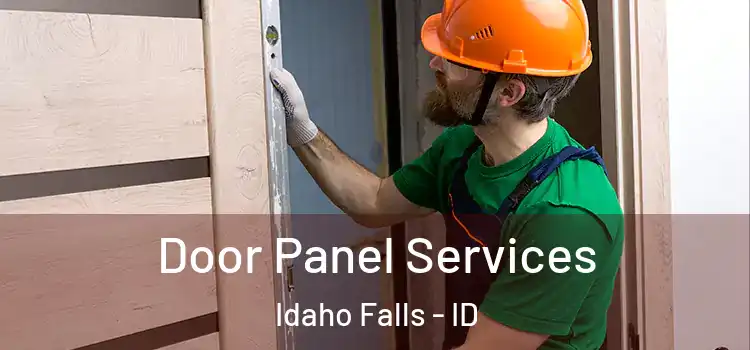 Door Panel Services Idaho Falls - ID