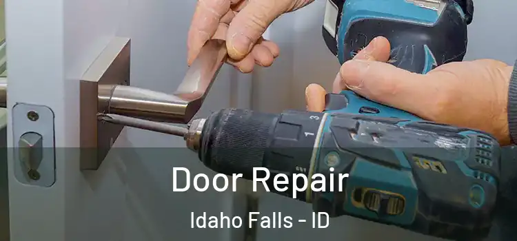 Door Repair Idaho Falls - ID