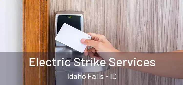 Electric Strike Services Idaho Falls - ID