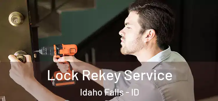 Lock Rekey Service Idaho Falls - ID