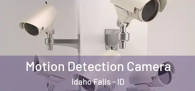  Motion Detection Camera Idaho Falls - ID